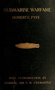 Submarine Warfare, Past, Present, and Future — Herbert C. Fyfe cover