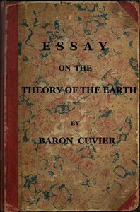 Essay on the Theory of the Earth — Georges, baron Cuvier cover