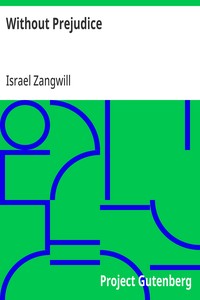 Without Prejudice — Israel Zangwill cover