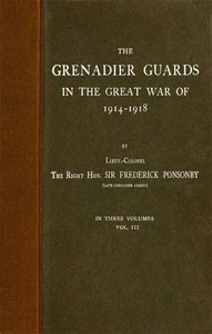 The Grenadier Guards in the Great War of 1914-1918, Vol. 3 of 3 — Frederick Ponsonby cover