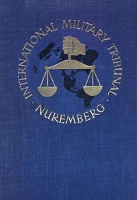 Trial of the Major War Criminals Before the International Military Tribunal, Nuremburg 14 November 1945-1 October 1946, Volume 08 — Various cover