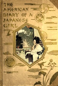 The American Diary of a Japanese Girl — Yoné Noguchi cover