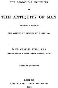 The Antiquity of Man — Charles, Sir Lyell cover