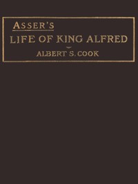 Asser's Life of King Alfred — John Asser cover