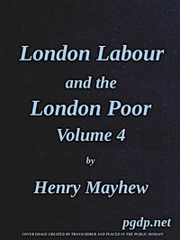 London Labour and the London Poor, Vol. 4 — Henry Mayhew cover