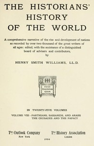 The historians' history of the world in twenty-five volumes, volume 08 : $b Parthians, Sassanids and Arabs; the Crusades and the Papacy — Anonymous cover
