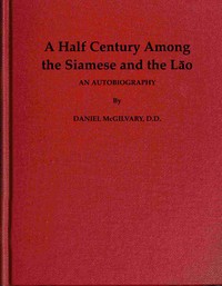 A Half Century Among the Siamese and the Lāo: An Autobiography — Daniel McGilvary cover