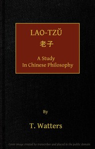Lao-tzu, A Study in Chinese Philosophy — Thomas Watters cover