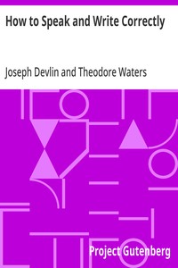 How to Speak and Write Correctly — Joseph (Lexicographer) Devlin cover