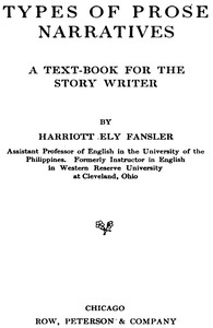 Types of Prose Narratives: A Text-Book for the Story Writer — Harriott Ely Fansler cover