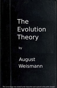 The Evolution Theory, Vol. 1 of 2 — August Weismann cover