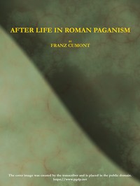 After Life in Roman Paganism — Franz Cumont cover