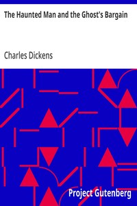 The Haunted Man and the Ghost's Bargain — Charles Dickens cover