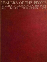 Leaders of the People: Studies in Democratic History — Joseph Clayton cover