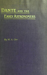 Dante and the early astronomers — M. A. (Mary Acworth) Orr cover
