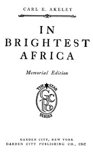 In Brightest Africa — Carl Ethan Akeley cover