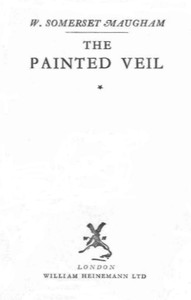 The Painted Veil — W. Somerset (William Somerset) Maugham cover