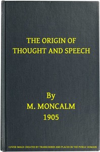 The Origin of Thought and Speech — M. Moncalm cover