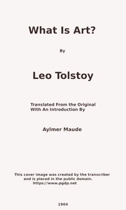 What Is Art? — Leo, graf Tolstoy cover