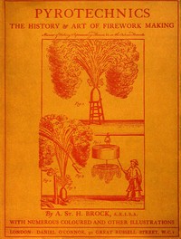 Pyrotechnics: The History and Art of Firework Making cover