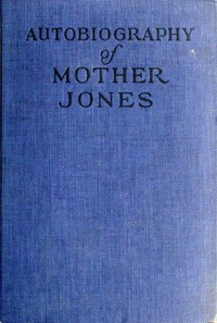 Autobiography of Mother Jones — Mother Jones cover