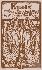 Knole and the Sackvilles — V. (Victoria) Sackville-West cover