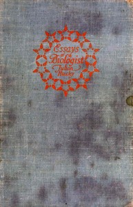 Essays of a Biologist — Julian Huxley cover