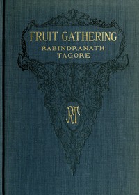 Fruit-Gathering — Rabindranath Tagore cover