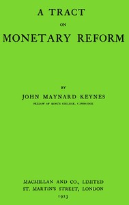 A Tract on Monetary Reform — John Maynard Keynes cover