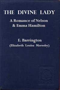 The Divine Lady: A Romance of Nelson and Emma Hamilton — L. Adams (Lily Adams) Beck cover