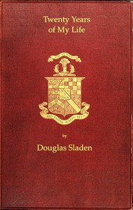 Twenty Years of My Life — Douglas Brooke Wheelton Sladen cover