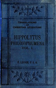 Philosophumena; or, The refutation of all heresies, Volume I — Antipope Hippolytus cover