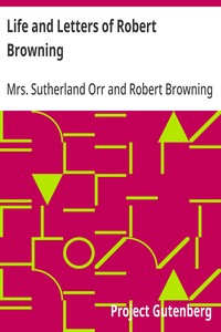 Life and Letters of Robert Browning — Robert Browning cover