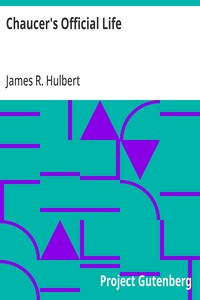 Chaucer's Official Life — James R. (James Root) Hulbert cover