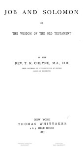 Job and Solomon: Or, The Wisdom of the Old Testament — T. K. (Thomas Kelly) Cheyne cover