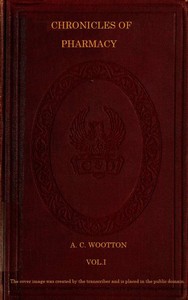 Chronicles of Pharmacy, Vol. 1 (of 2) — A. C. Wootton cover