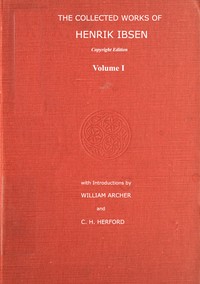 The collected works of Henrik Ibsen, Vol. 01 (of 11) — Henrik Ibsen cover