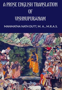 A Prose English Translation of Vishnupuranam: (Based on Professor H. H. Wilson's translation.) — Anonymous cover