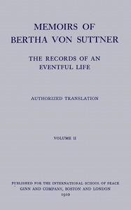 Memoirs of Bertha von Suttner: The Records of an Eventful Life (Vol. 2 of 2) — Bertha von Suttner cover