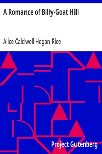 A Romance of Billy-Goat Hill — Alice Caldwell Hegan Rice cover