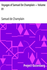 Voyages of Samuel De Champlain — Volume 01 — Samuel de Champlain cover