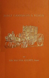 Early Carriages and Roads — Walter, Sir Gilbey cover
