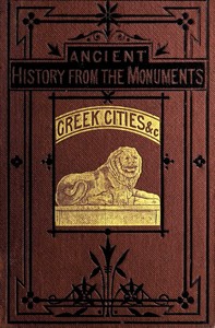 Ancient history from the monuments: Greek cities & islands of Asia Minor — W. S. W. (William Sandys Wright) Vaux cover