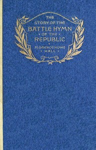 The Story of the Battle Hymn of the Republic — Florence Howe Hall cover