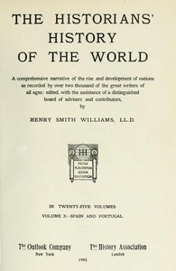 The historians' history of the world in twenty-five volumes, volume 10 : $b Spain and Portugal — Anonymous cover