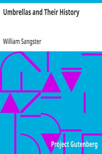 Umbrellas and Their History — William Sangster cover