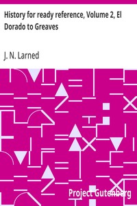 History for ready reference, Volume 2, El Dorado to Greaves — J. N. (Josephus Nelson) Larned cover