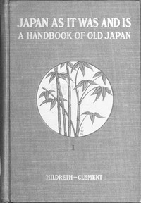 Hildreth's "Japan as It Was and Is": A Handbook of Old Japan, Volume 2 (of 2) — Richard Hildreth cover