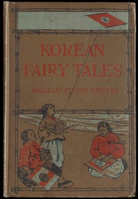 Korean Fairy Tales — William Elliot Griffis cover