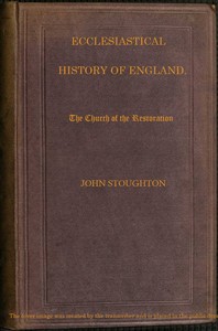 Ecclesiastical History of England, Volume 4—The Church of the Restoration [part 2] — John Stoughton cover